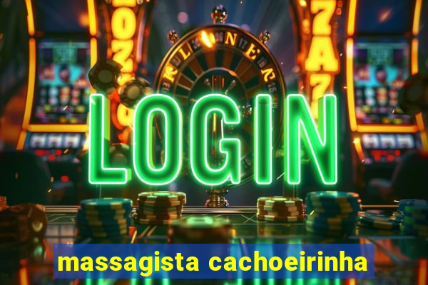 massagista cachoeirinha